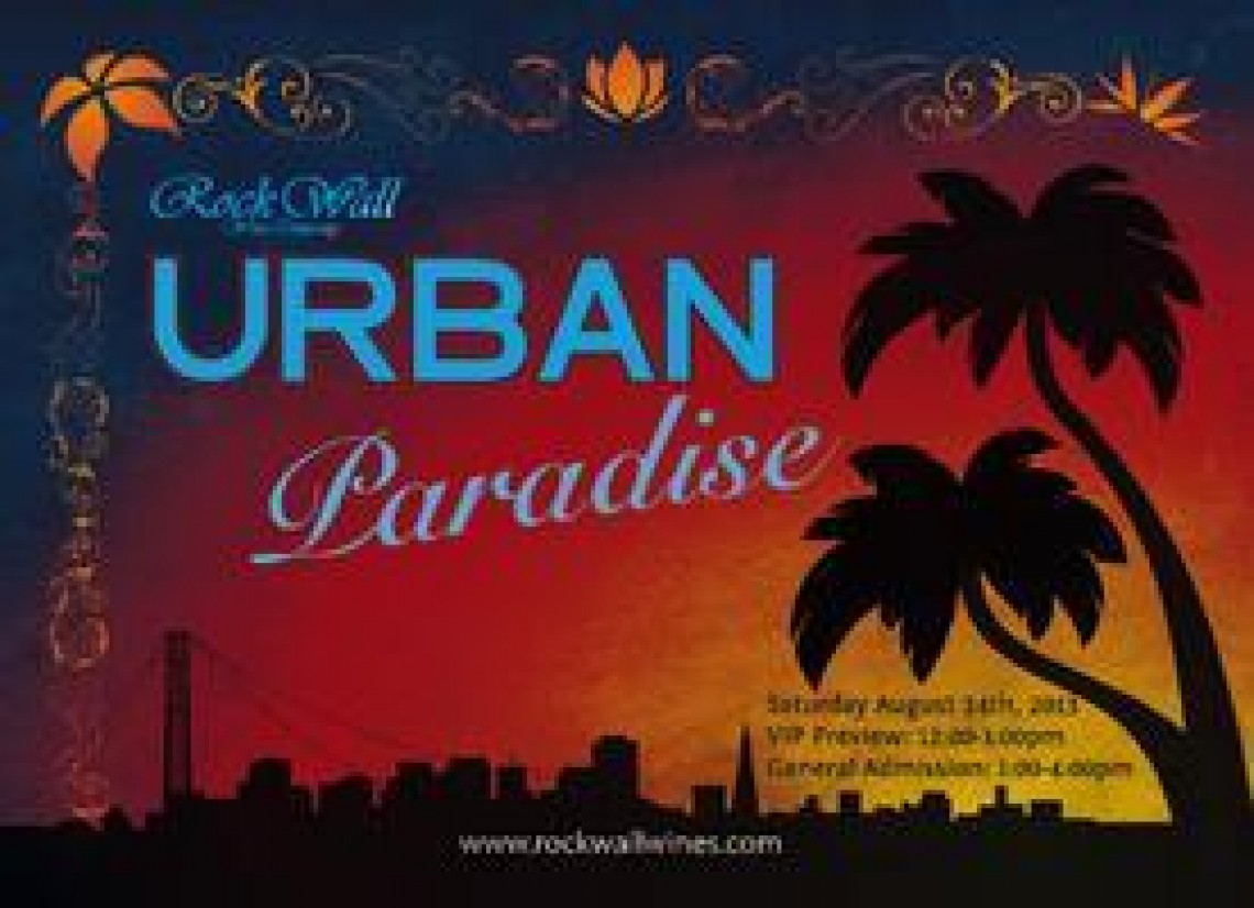 Rock Wall Wine Company presents: Urban Paradise 2016!