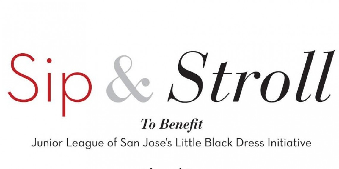 Sip & Stroll to benefit Junior League of San Jose’s Little Black Dress Initiative